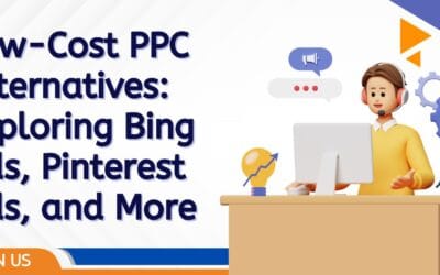 Low-Cost PPC Alternatives: Exploring Bing Ads, Pinterest Ads, and More