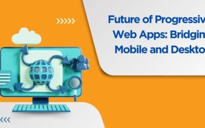 The Future of Progressive Web Apps: Bridging Mobile and Desktop