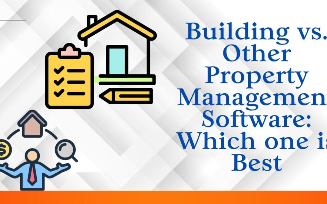 Buildium vs. Other Property Management Software: Which One is Best?