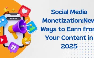 Social Media Monetization: New Ways to Earn from Your Content in 2025
