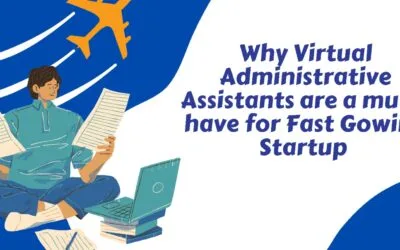 Why Virtual Administrative Assistants Are a Must-Have for Fast-Growing Startups