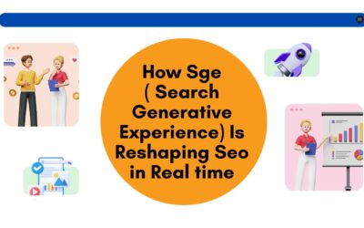 How SGE (Search Generative Experience) Is Reshaping SEO in Real-Time