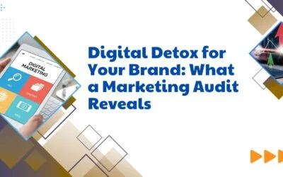 Digital Detox for Your Brand: What a Marketing Audit Reveals