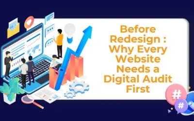 Before the Redesign: Why Every Website Needs a Digital Audit First