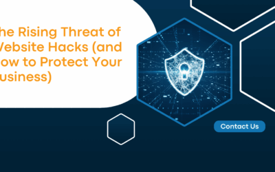 The Rising Threat of Website Hacks (and How to Protect Your Business)