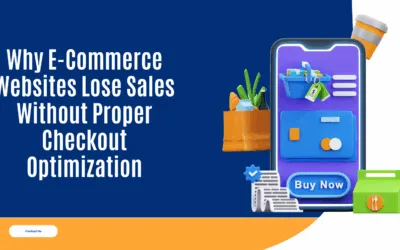 Why E-Commerce Websites Lose Sales Without Proper Checkout Optimization