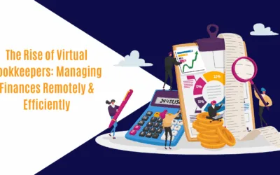 The Rise of Virtual Bookkeepers: Managing Finances Remotely & Efficiently
