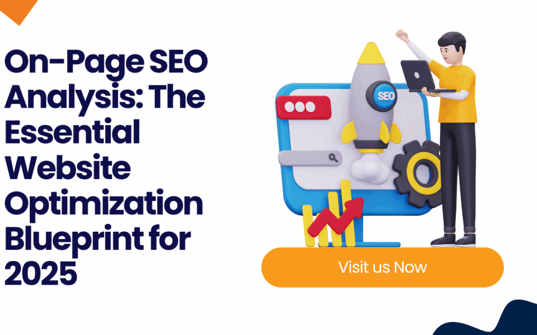 On-Page SEO Analysis: The Essential Website Optimization Blueprint for 2025