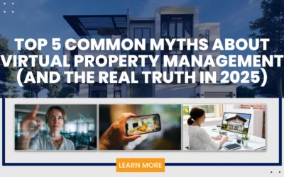 Top 5 Common Myths About Virtual Property Management (And the Real Truth in 2025)