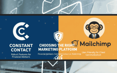 Constant Contact vs Mailchimp for Financial Advisors: Choosing the Right Email Marketing Platform
