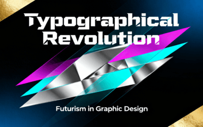 Futurism in Graphic Design: The Typographical Revolution Shaping Modern Design Trends