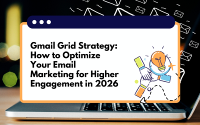 Gmail Grid Strategy: How to Optimize Your Email Marketing for Higher Engagement in 2026