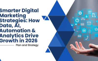 Smarter Digital Marketing Strategies: How Data, AI, Automation & Analytics Drive Growth in 2026