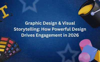 Graphic Design & Visual Storytelling: How Powerful Design Drives Engagement in 2026