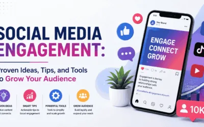 Social Media Engagement: Proven Ideas, Tips, and Tools to Grow Your Audience