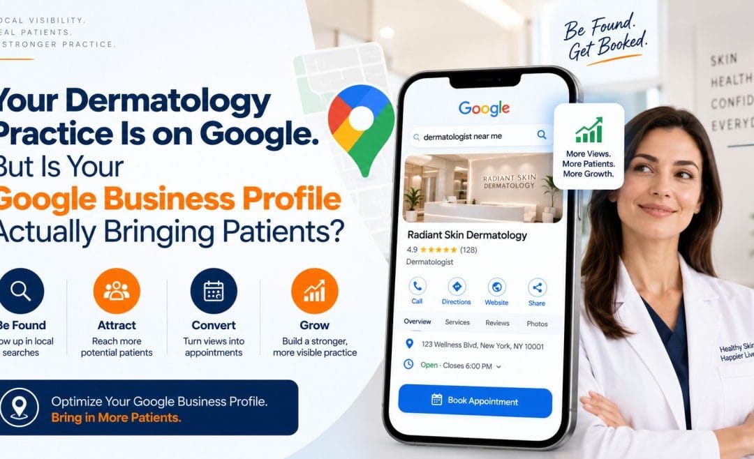 From Google Maps to Appointment: Where Are You Losing the Patient?